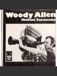 Woody Allen (film, režisér, mj. i Annie Hallová, Manhattan, Zelig, Danny Rose z Broadwaye, Hana a její sestry) - náhled