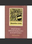 Bibliografie města Brna. Svazek 1. Počátky brněnského knihtisku: Prvotisky - náhled