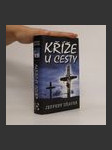 Kříže u cesty - náhled