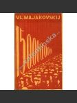 150,000.000 - Revoluční epos - Majakovskij [edice Atom, obálka Václav Mašek] - náhled