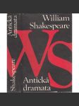 Antická dramata - Shakespeare - Julius Caesar. Antonius a Kleopatra. Koriolanus. Troilus a Kressida (ed. Galérie klasiků) - náhled