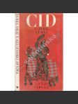 Cid a jeho věrní Hrdinské zpěvy starého Španělska [legenda El Cid; středověk, epická vyprávění, vydání pro děti] - náhled