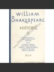 Shakespeare  Historie II. (divadelní hry Král Richard III. ; Král Jindřich VIII. ; Perikles; Venuše i Adónis; Zneuctění Lukrécie , Sonety - Nářek milenčin; Vášnivý poutník; Fénix a Hrdlička. HOL - náhled