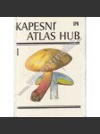 Kapesní atlas hub [houby našich lesů, houbaření, barevné ilustrace, obrazový atlas] - náhled