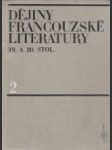 Dějiny francouzské literatury 19. a 20. stol. 2.diel. 1870-1930 - náhled