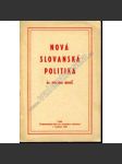 Nová slovanská politika (politika, druhá světová válka, exilové vydání!) - náhled