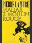 Maliar z Moulin Rouge - náhled