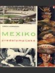 Mexiko predolympijské - náhled