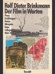 Der Film in Worten: Prosa, Erzählungen, Essays, Hörspiele, Fotos, Collagen aus den Jahren 1965 - 1974 - náhled
