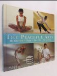 The Peaceful Arts: Meditation, Yoga, Tai Chi, Stretching - náhled
