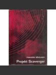 Projekt Scavenger (edice: Knihy Františka Běhounka pro mládež) [román, sci-fi] - náhled