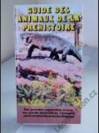 Guide des animaux de la prehistoire (ZDENĚK BURIAN) - náhled