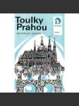 Toulky Prahou (edice: Delfín, sv. 15) [Praha, historie, umění, architektura] - náhled