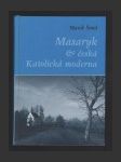 Masaryk a česká Katolická moderna - náhled