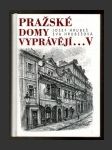 Pražské domy vyprávějí... V - náhled