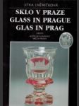  Sklo v Praze / Glass in Prague / Glas in Prag - náhled