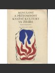 Minulost a přítomnost knižní kultury ve Žďáře nad Sázavou [muzeum knihy Žďár nad Sázavou - staré tisky, historické knihy, dějiny knih atd.] - náhled