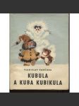 Kubula a Kuba Kubikula (ilustrace Zdeněk Miler) - náhled