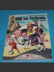 MS ve fotbale 1930-2014 Obrazový průvodce - náhled