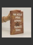 Na kole přes Afriku. Z Prachatic až do Kapského Města - náhled