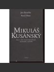 Mikuláš Kusánský – Život a dílo renesančního filosofa, matematika a politika - náhled
