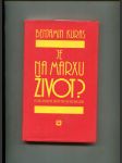 Je na Marxu život? - postkomunistická střední Evropa bez ubrousku - náhled