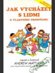 Jak vycházet s lidmi k vlastnímu prospěchu - náhled