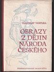 Obrazy z dějin národa českého I. - náhled