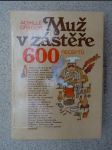 Muž v zástěře, aneb, Literární kuchtění, čili, Faire sa cuisine littéraire : 600 receptů - náhled