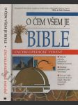 O čem všem je Bible - Encyklopedické vydání - náhled