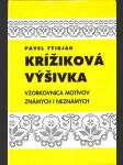 Krížiková výšivka - vzorkovnica motívov známych i neznámych - náhled