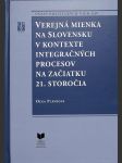 Verejná mienka na Slovensku v kontexte integračných procesov na začiatku 21. storočia - náhled