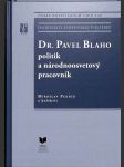 Dr. Pavel Blaho – politik a národnoosvetový pracovník - náhled