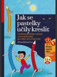 Jak se pastelky učily kreslit - náhled