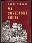 My sovietski ľudia - náhled