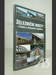 Železniční mosty v České a Slovenské republice - náhled