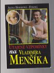 Utajené vzpomínky na Vladimíra Menšíka - náhled