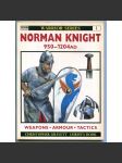 Norman Knight 950-1204 AD [= Osprey Military; Warrior Series; 1] [rytíři, rytířstvo, Normané, středověké válečnictví, výzbroj, dějiny vojenství] - náhled