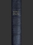 Biblí svatá aneb všecka svatá písma starého i nového zákona (1940) - náhled