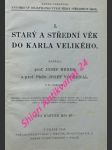 Všeobecný dějepis pro vyšší třídy středních škol - i. - starý a střední věk do karla velikého - hrbek josef / vodehnal josef - náhled