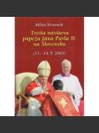 Tretia návšteva pápeža Jána Pavla II. na Slovensku (11. - náhled