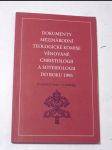 Dokumenty mezinárodní teologické komise věnované christologii a soteriologii do roku 1995 - náhled