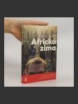 Africká zima : v Jižním Súdánu s Lékaři bez hranic - náhled