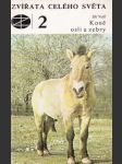 Zvířata celého světa 2. - Koně, osli a zebry - náhled