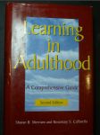 Learning in Adulthood: A Comprehensive Guide Second Edition - náhled