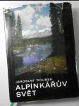 Alpínkářův svět : praktická příručka pro začátečníky i pokročilé - náhled