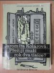 Přežijí muži rok dva tisíce? : malý český horor - náhled