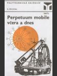Perpetuum mobile vćera a dnes - náhled