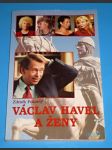 Václav Havel a ženy  aneb  Všechny prezidentovy matky - náhled