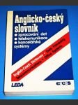 Anglicko-český slovník : Zpravování dat -telekomunikace-kancelářské systémy - náhled